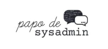 Papo de Sysadmin